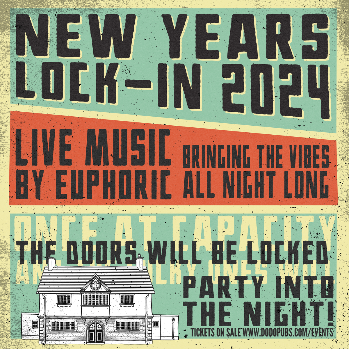 New Year's Lock-In 2024 poster for The Slow & Steady with live music by Euphoric