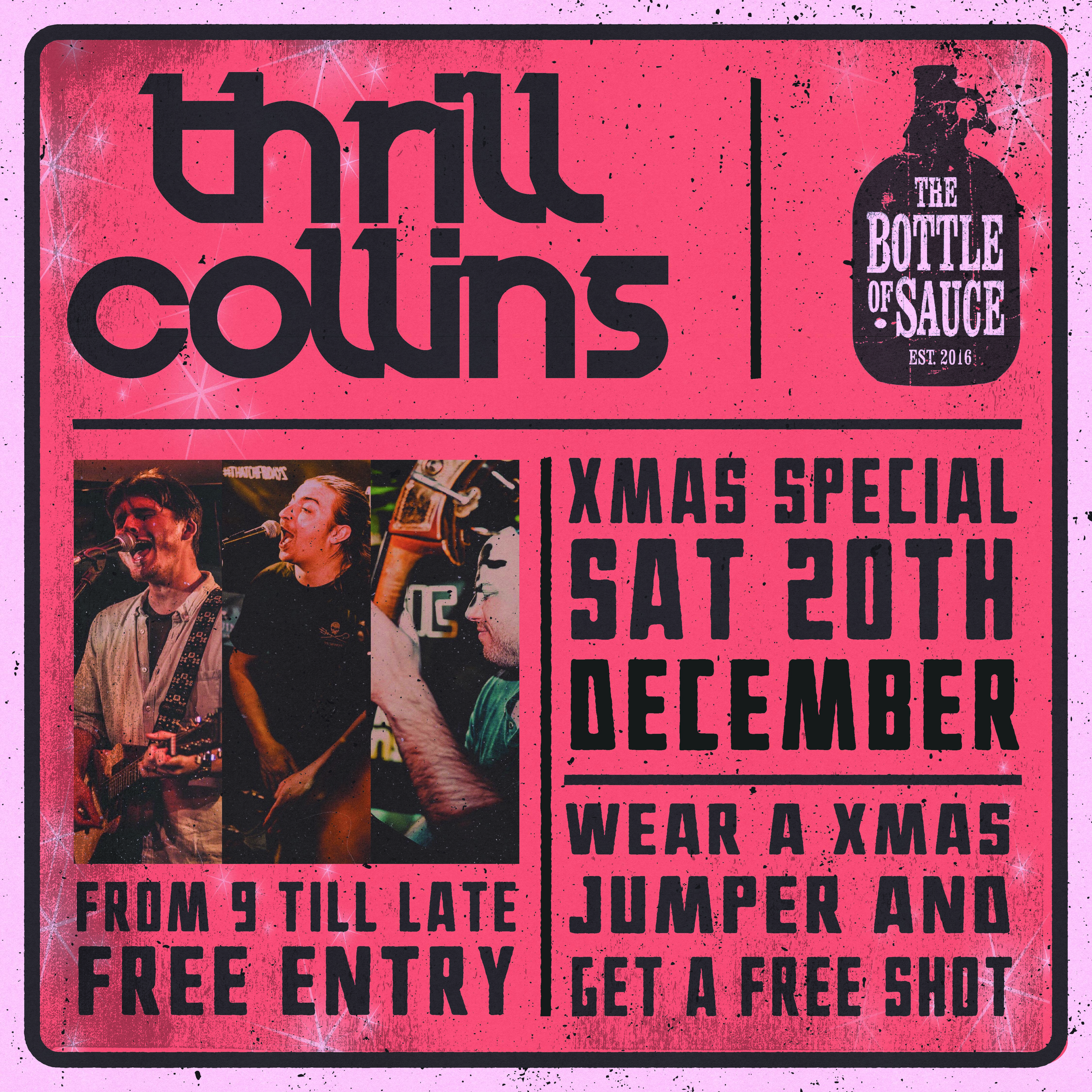 Thrill Collins at the Bottle of Sauce